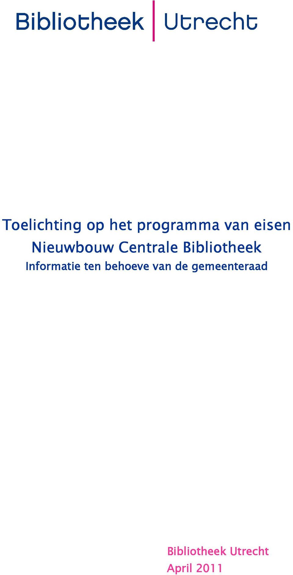 Bibliotheek Informatie ten behoeve