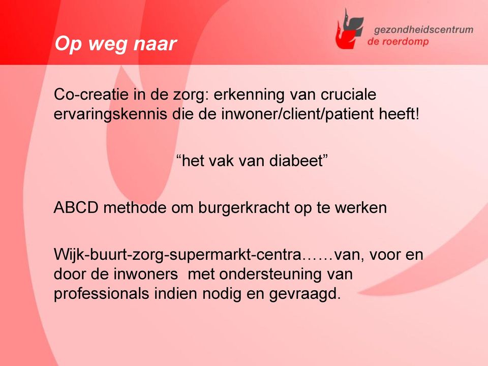 het vak van diabeet ABCD methode om burgerkracht op te werken