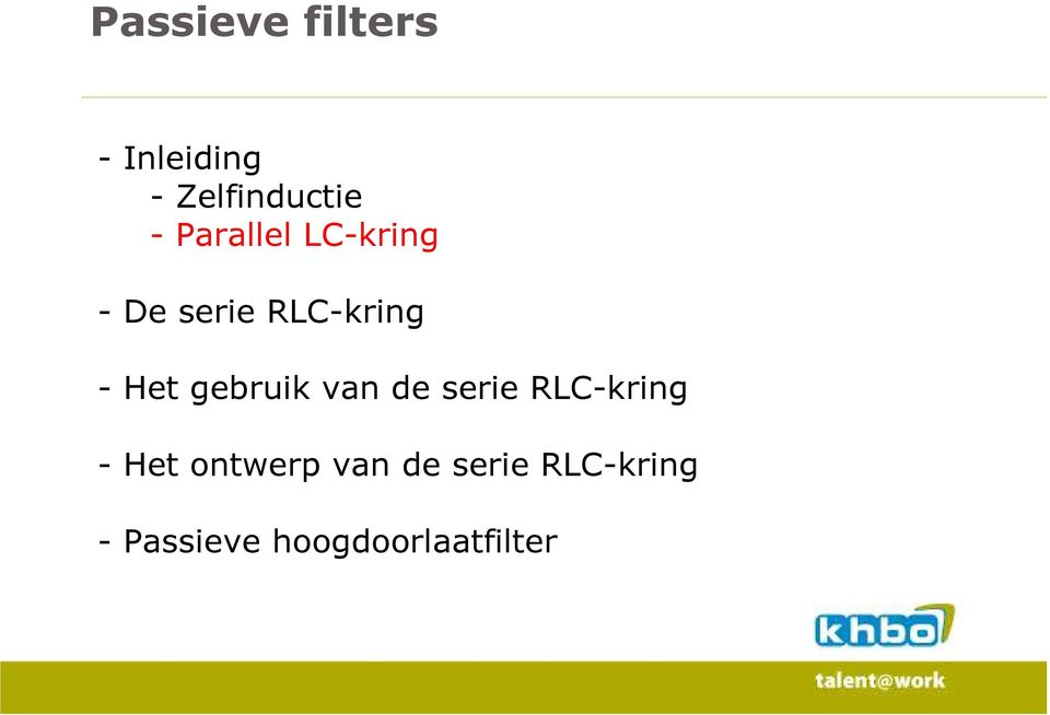 gebruik van de serie RLC-kring - Het ontwerp