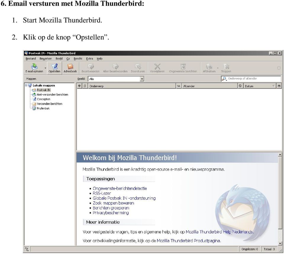 Start Mozilla Thunderbird.
