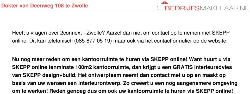 Nu nog meer reden om een kantoorruimte te huren via SKEPP online!