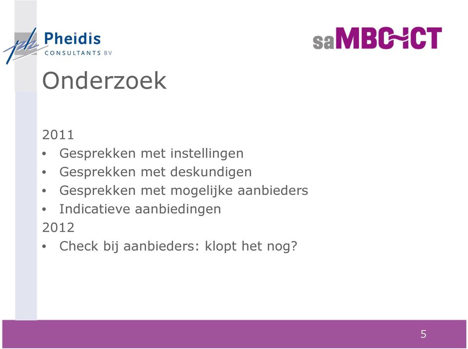 mogelijke aanbieders Indicatieve