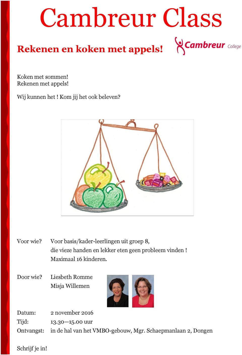 Voor basis/kader-leerlingen uit groep 8, die vieze handen en lekker eten geen probleem