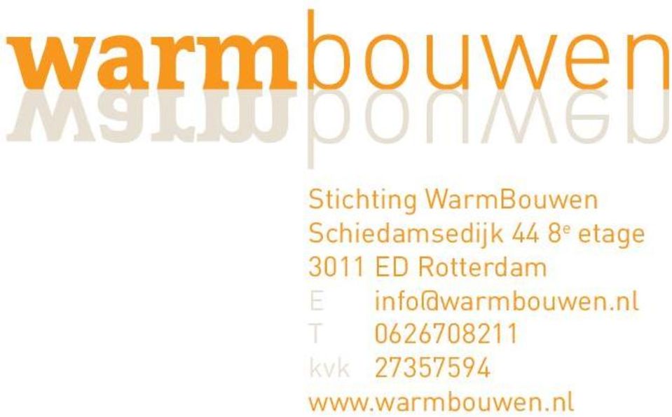 ED Rotterdam E info@warmbouwen.