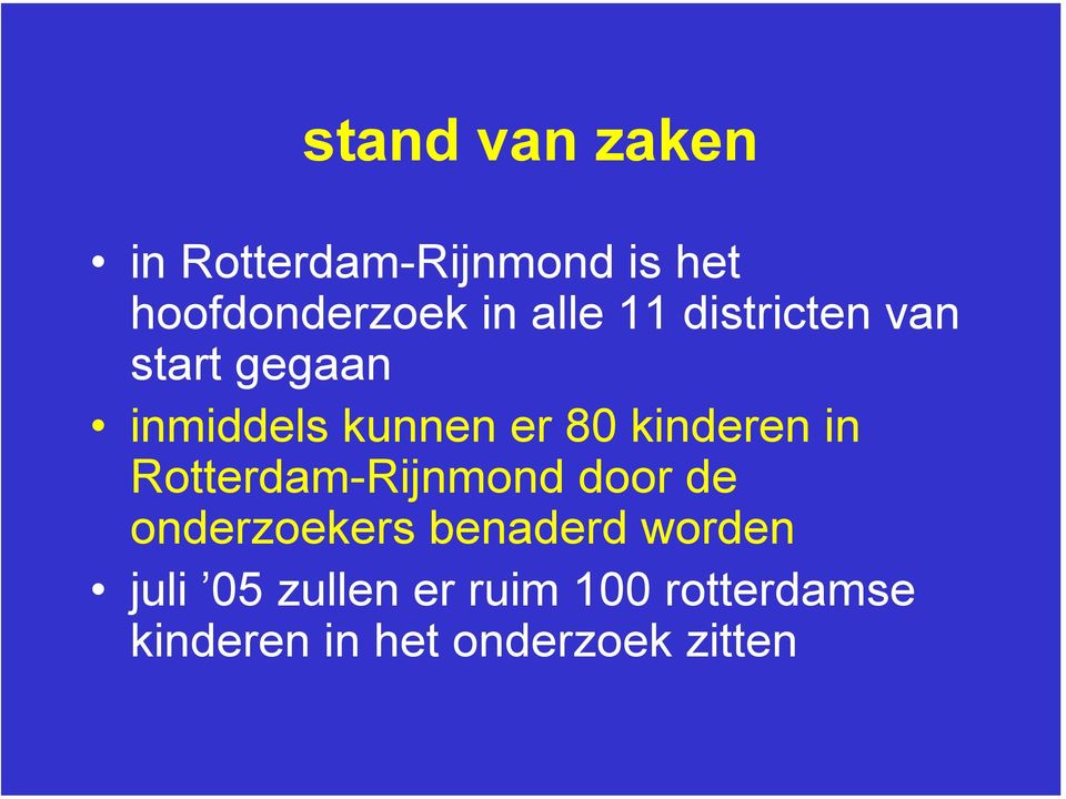 kinderen in Rotterdam-Rijnmond door de onderzoekers benaderd