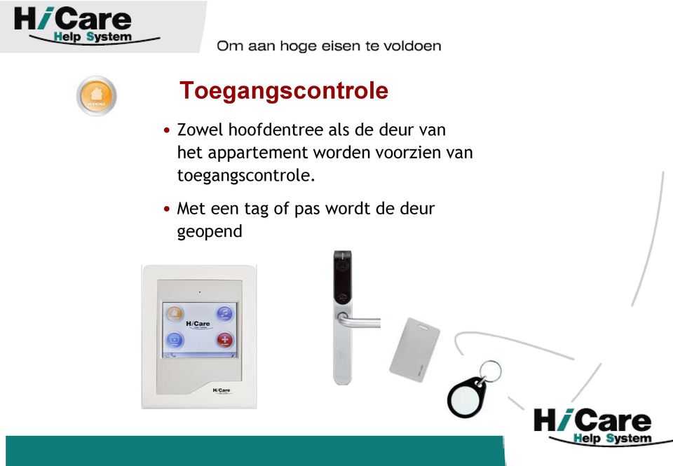 worden voorzien van toegangscontrole.