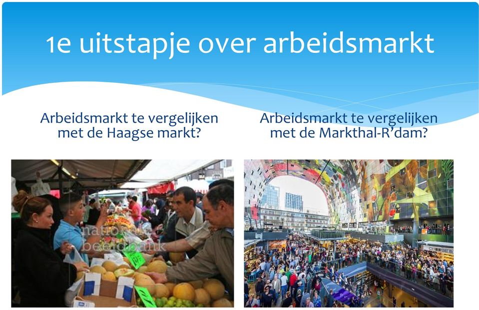 de Haagse markt?