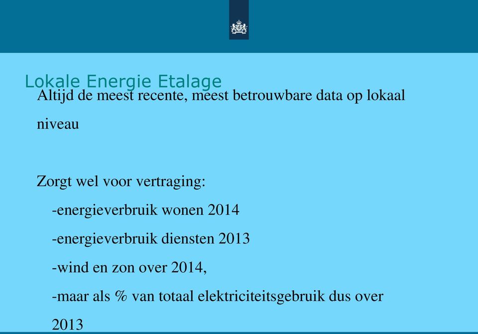 -energieverbruik wonen 2014 -energieverbruik diensten 2013