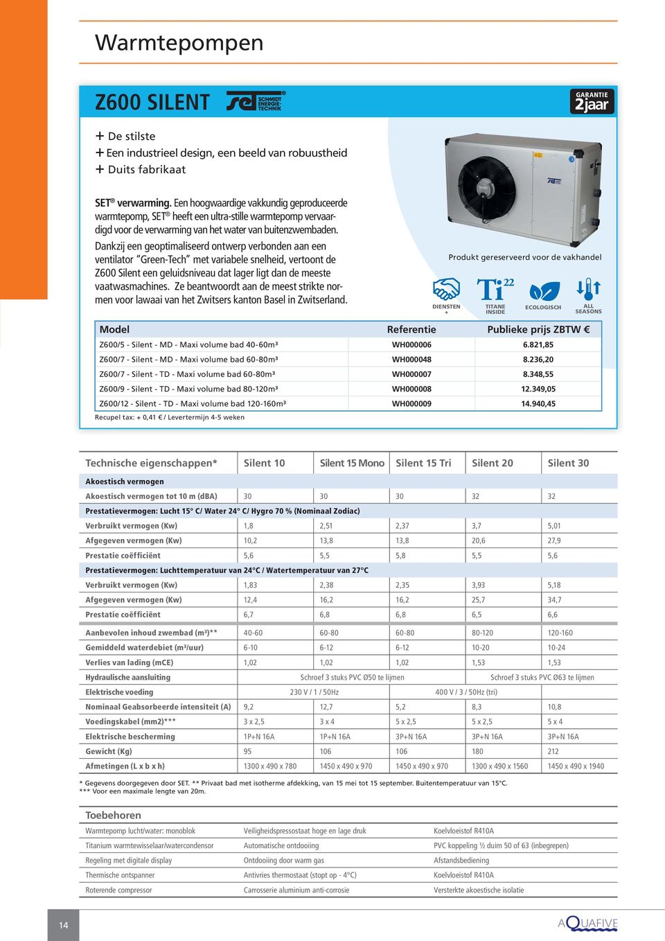 Dankzij een geoptimaliseerd ontwerp verbonden aan een ventilator Green-Tech met variabele snelheid, vertoont de Z600 Silent een geluidsniveau dat lager ligt dan de meeste vaatwasmachines.