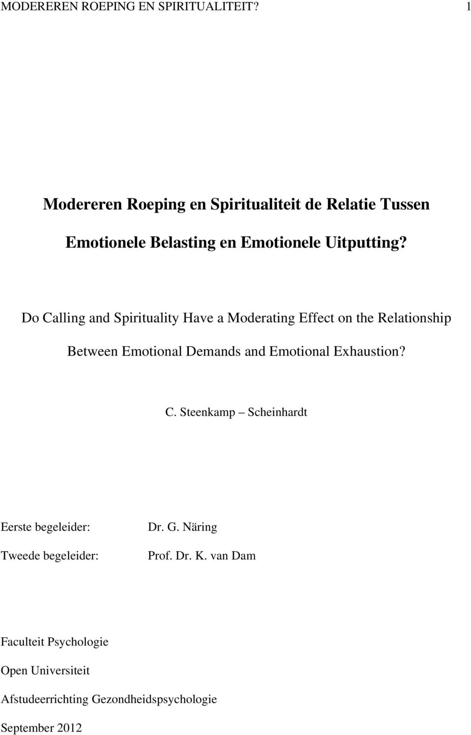 Do Calling and Spirituality Have a Moderating Effect on the Relationship Between Emotional Demands and Emotional