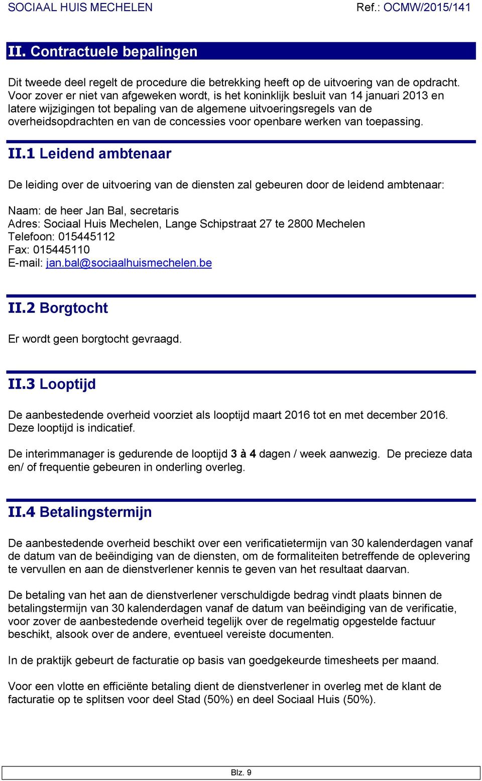 concessies voor openbare werken van toepassing. II.