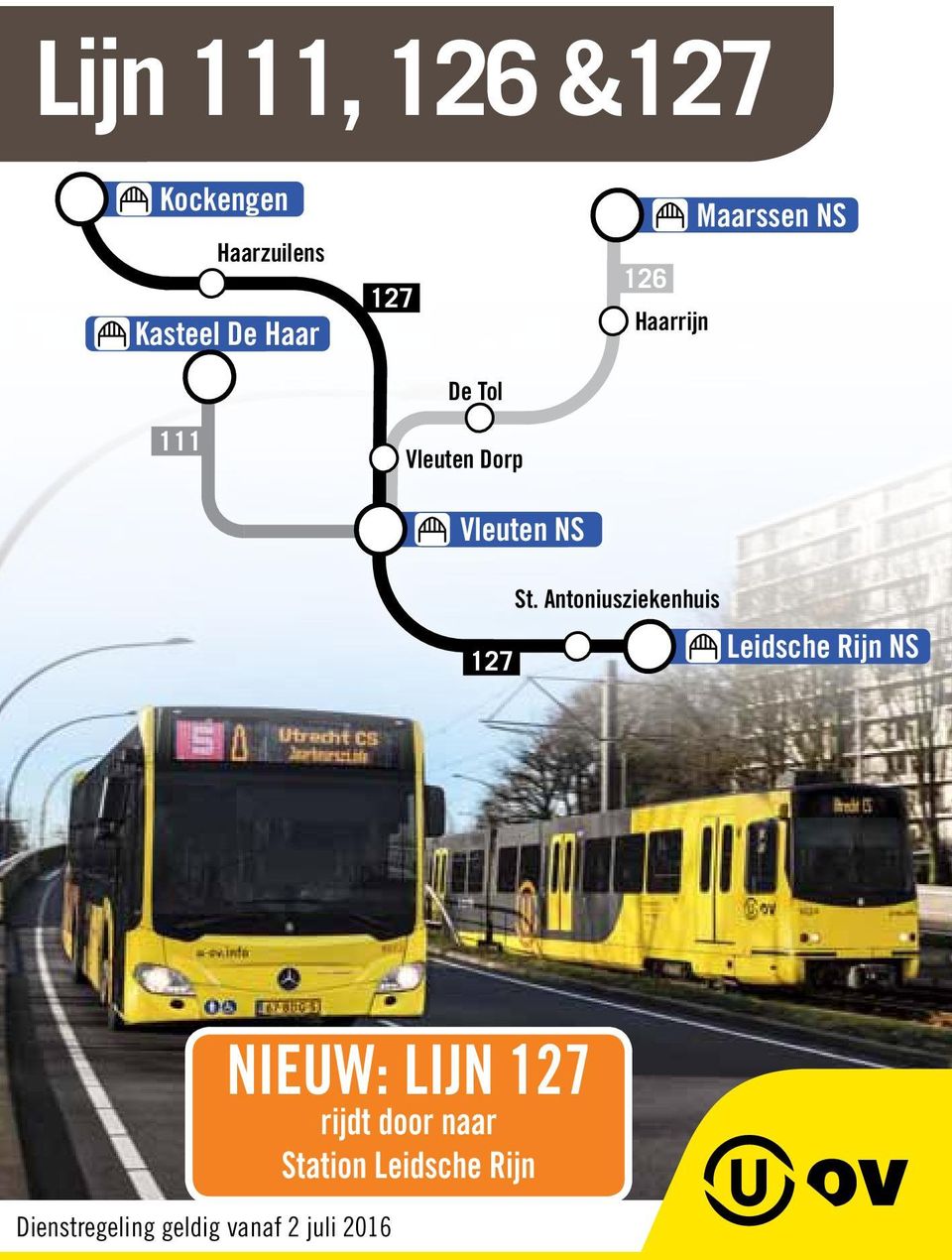 ik ga akkoord met Ban plakband Lijn 111, 126 &127 NIEUW: LIJN 127. rijdt door naar Station Leidsche Rijn.  Kockengen. Maarssen NS. Kasteel De Haar. Vleuten NS. - PDF Gratis download