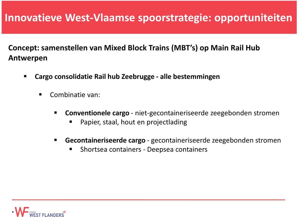 van: Conventionele cargo - niet-gecontaineriseerde zeegebonden stromen Papier, staal, hout en