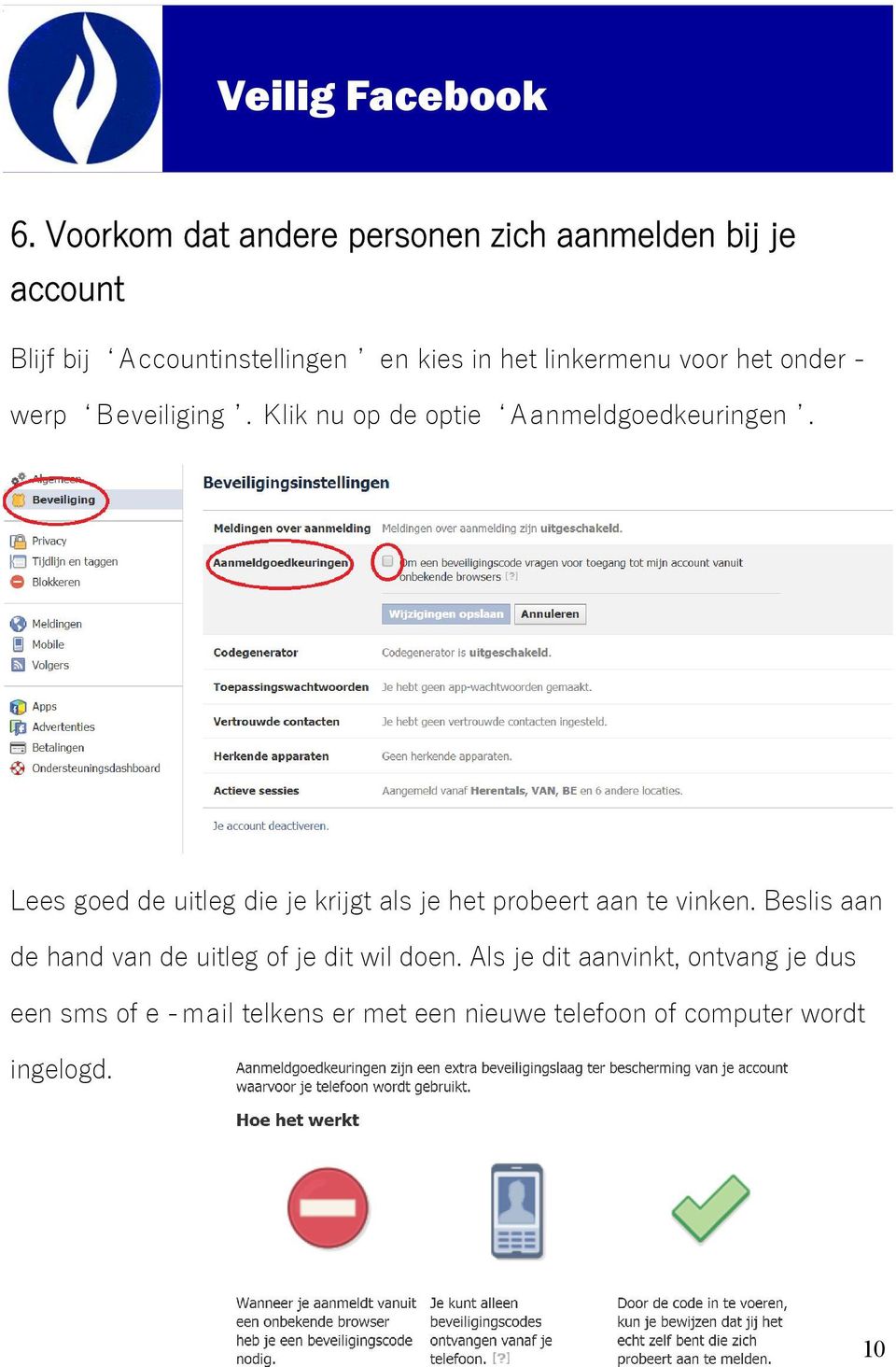 linkermenu voor het onder werp Beveiliging. Klik nu op de optie Aanmeldgoedkeuringen.