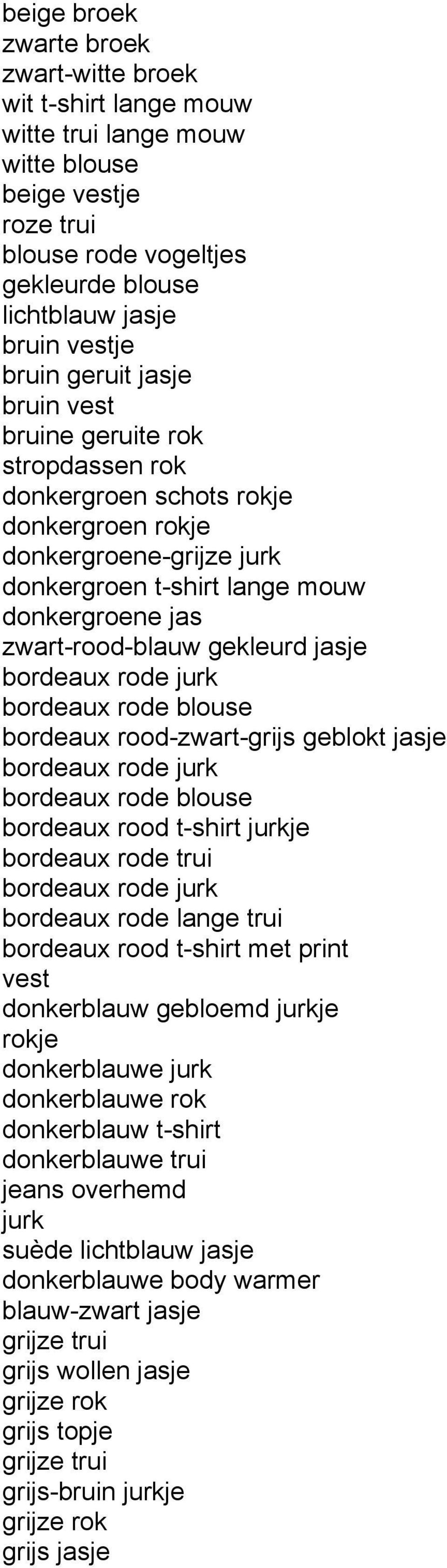 gekleurd jasje bordeaux rode jurk bordeaux rode blouse bordeaux rood-zwart-grijs geblokt jasje bordeaux rode jurk bordeaux rode blouse bordeaux rood t-shirt jurkje bordeaux rode trui bordeaux rode