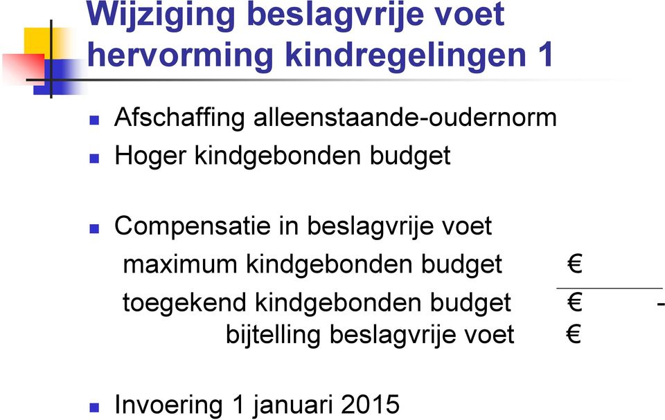 Compensatie in beslagvrije voet maximum kindgebonden budget