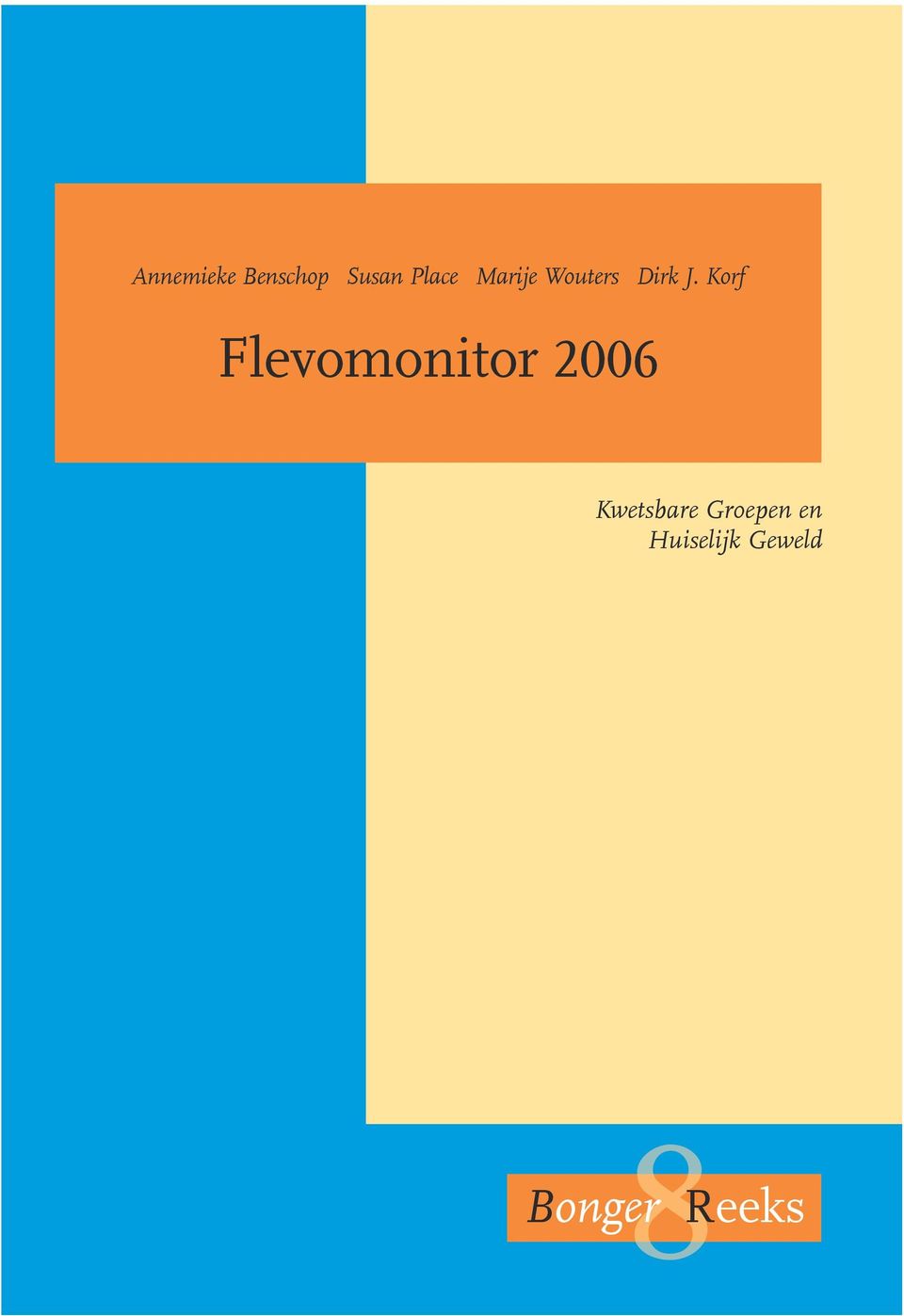 Korf Flevomonitor 2006 Kwetsbare