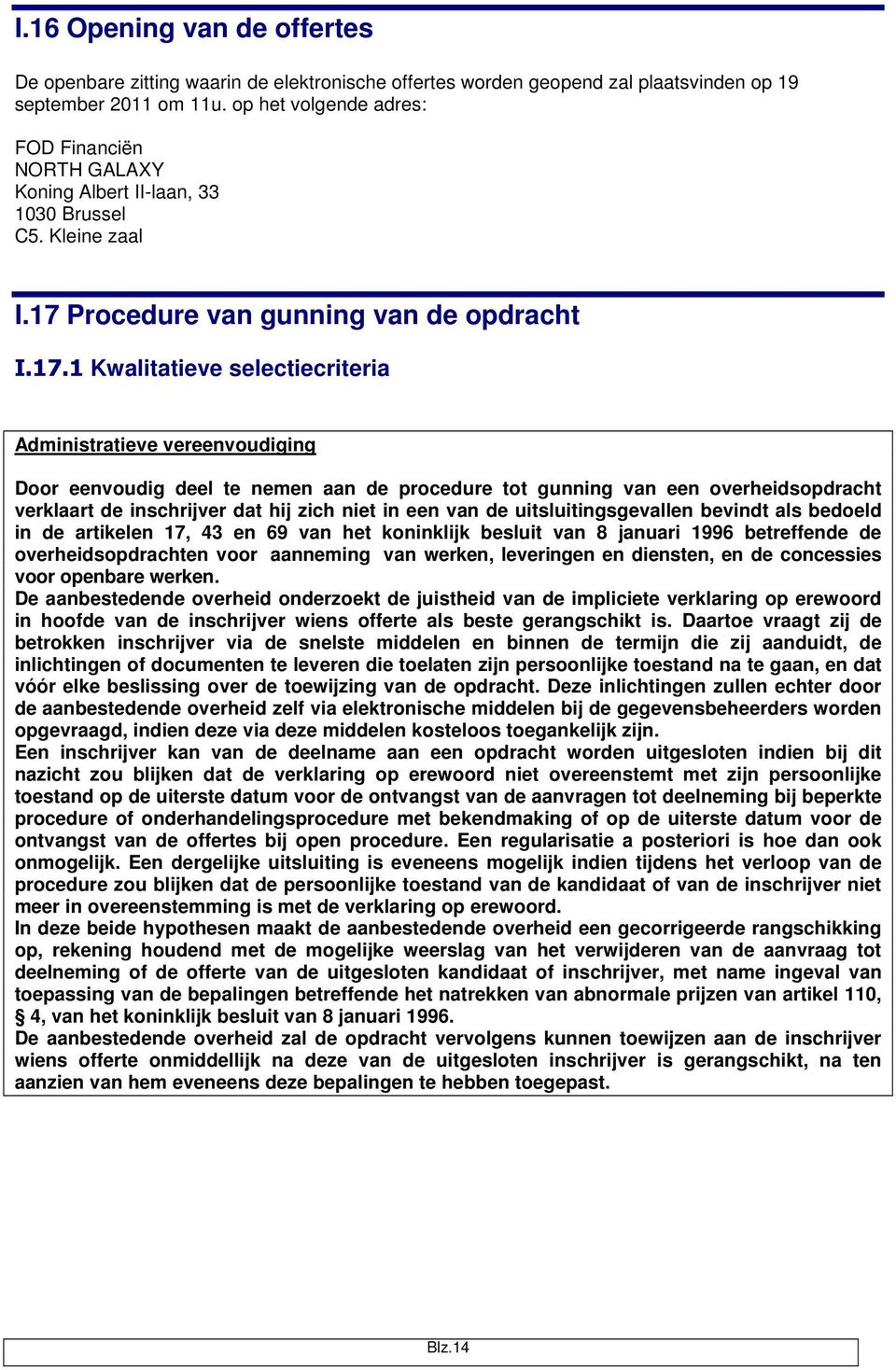 Procedure van gunning van de opdracht I.17.