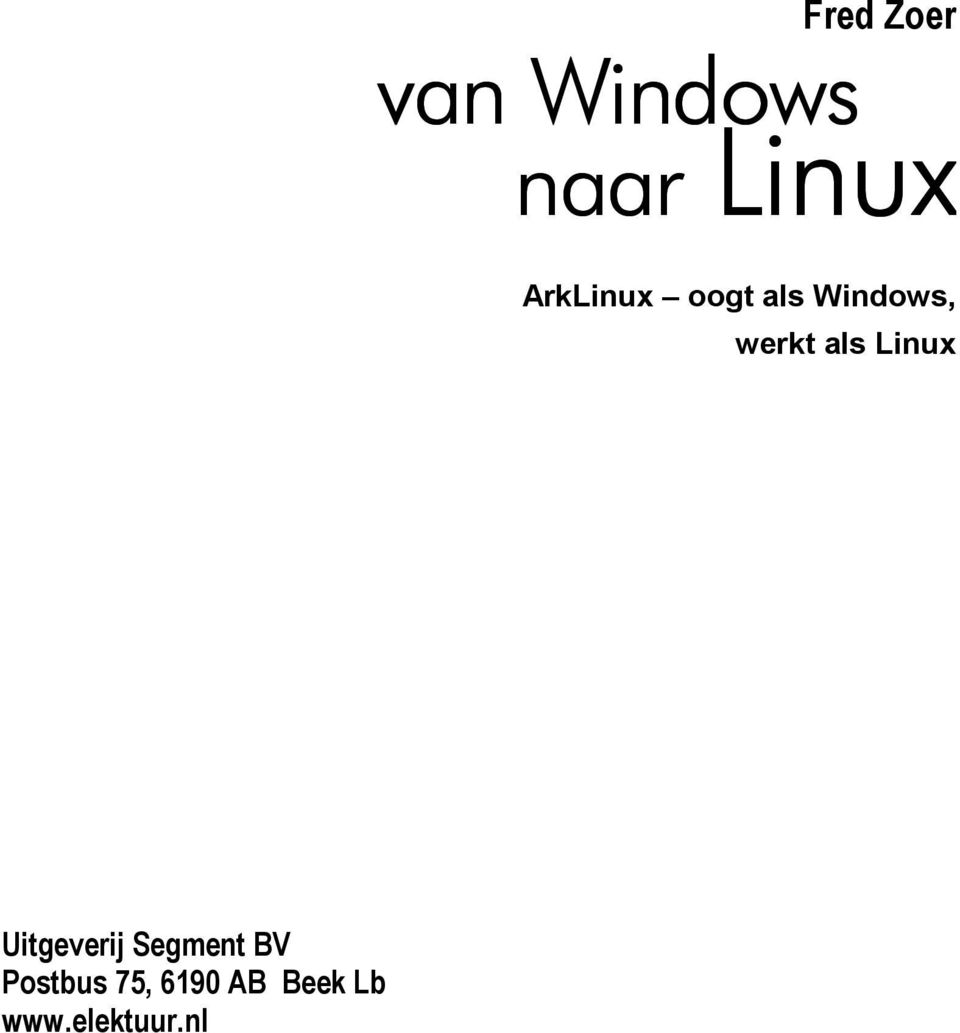 werkt als Linux Uitgeverij Segment