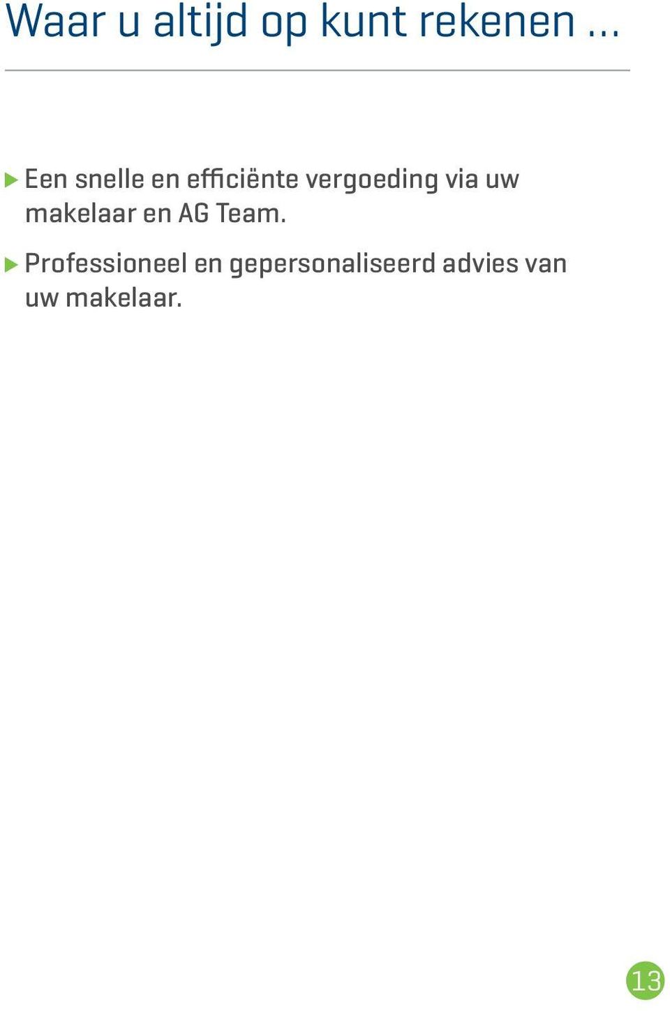 makelaar en AG Team.