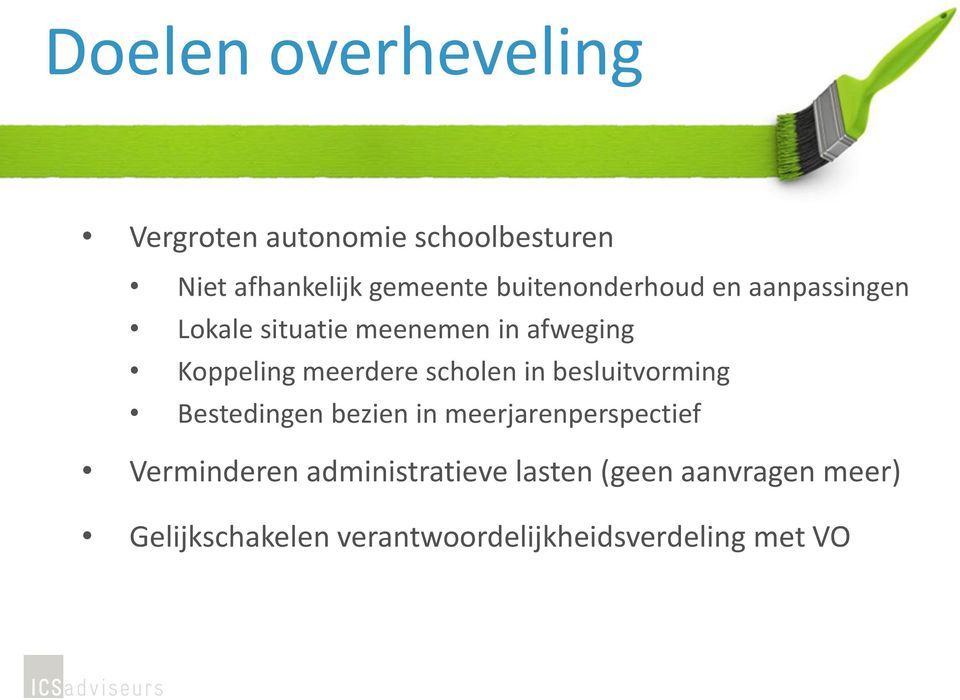 meerdere scholen in besluitvorming Bestedingen bezien in meerjarenperspectief