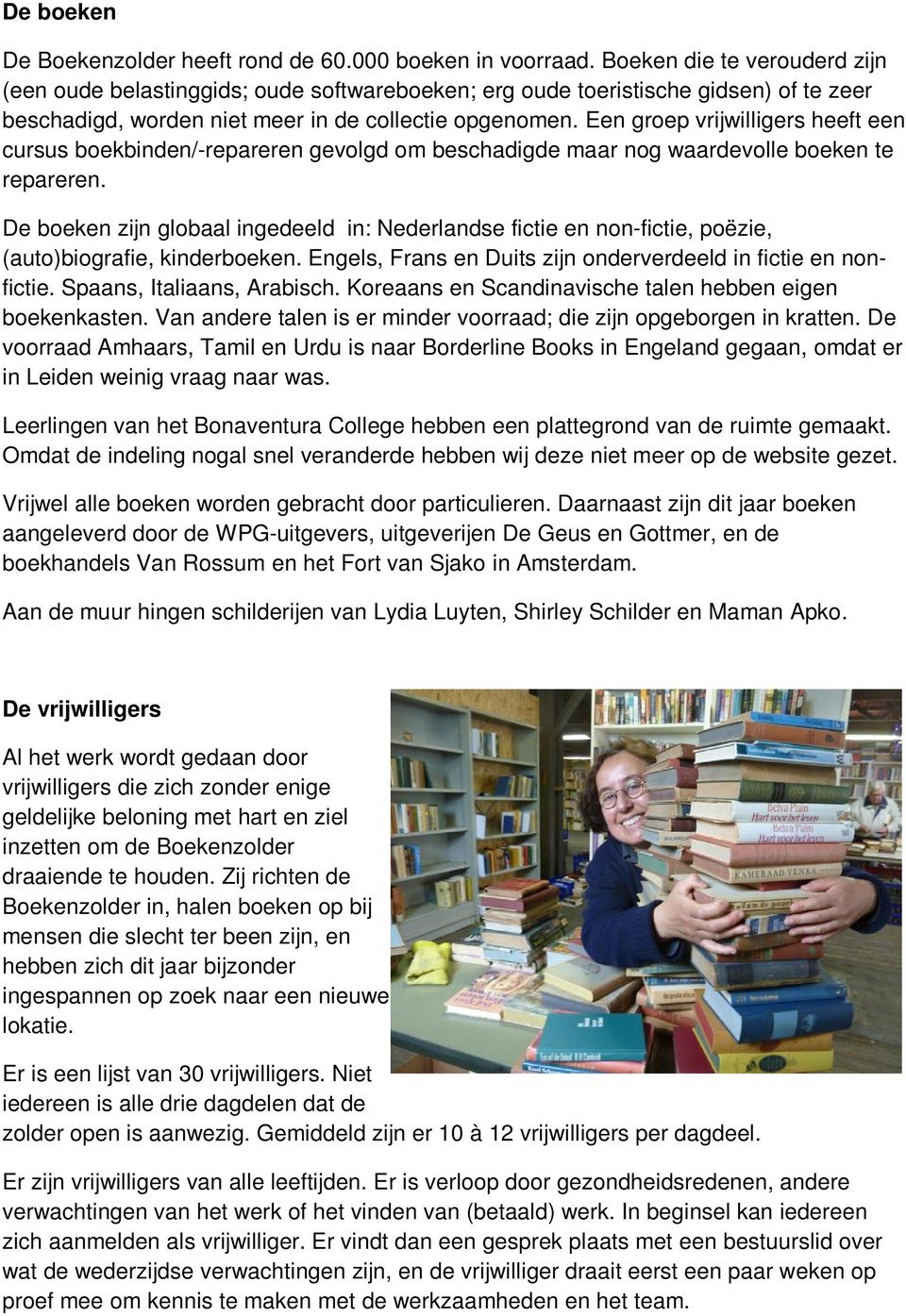 Een groep vrijwilligers heeft een cursus boekbinden/-repareren gevolgd om beschadigde maar nog waardevolle boeken te repareren.