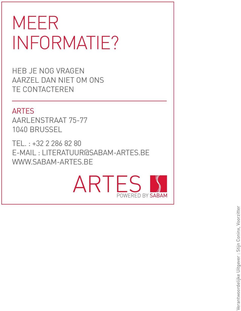 ARTES AARLENSTRAAT 75-77 1040 BRUSSEL TEL.