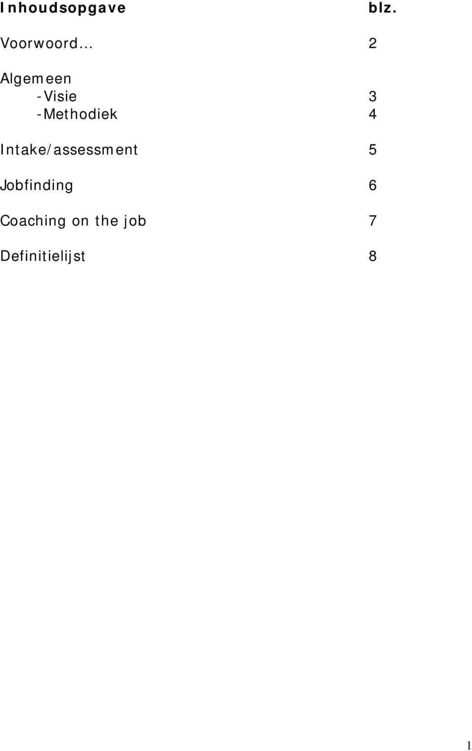 -Methodiek 4 Intake/assessment 5