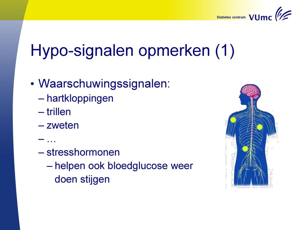 hartkloppingen trillen zweten