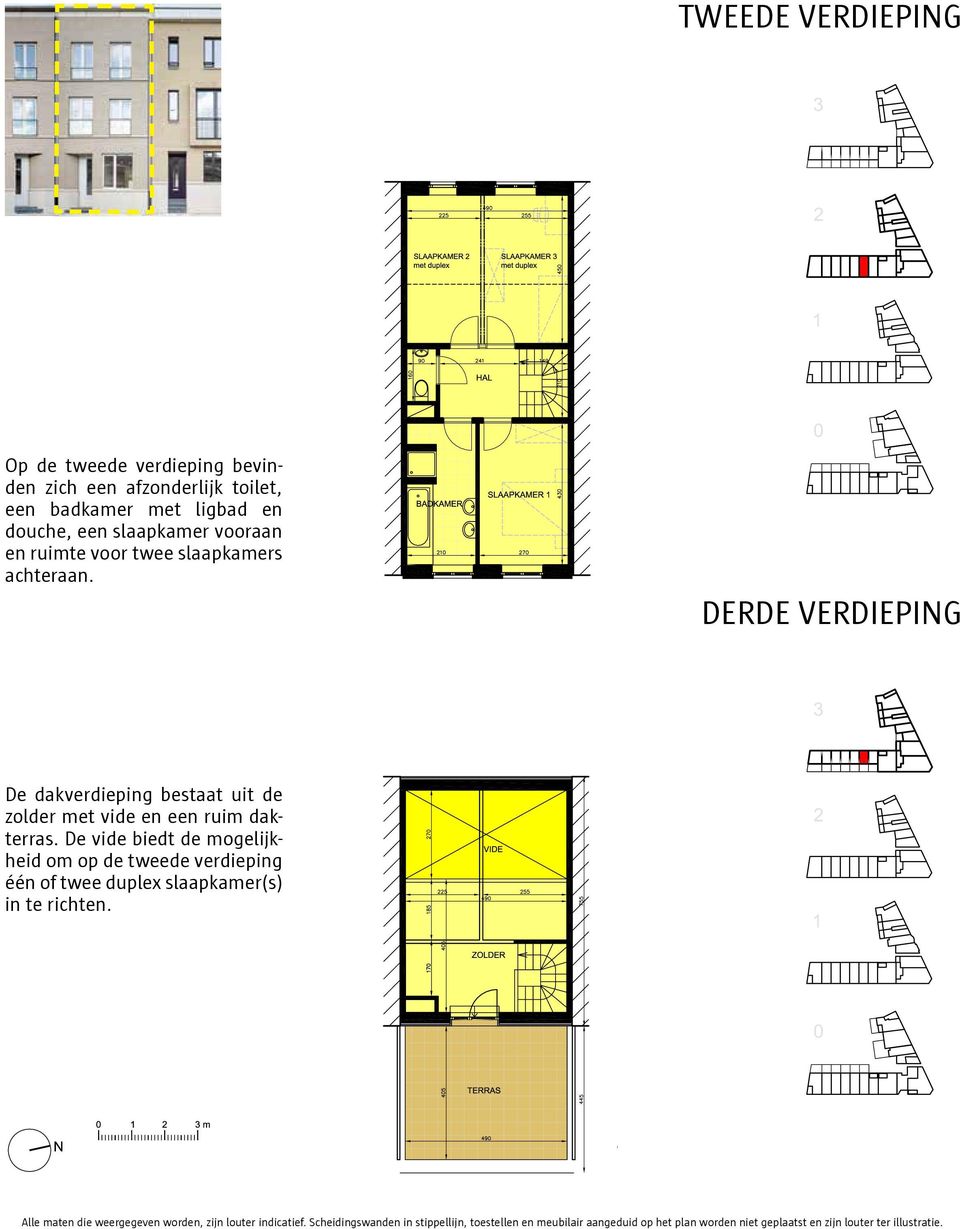 De vide biedt de mogelijkheid om op de tweede verdieping één of twee duplex slaapkamer(s) in te richten.