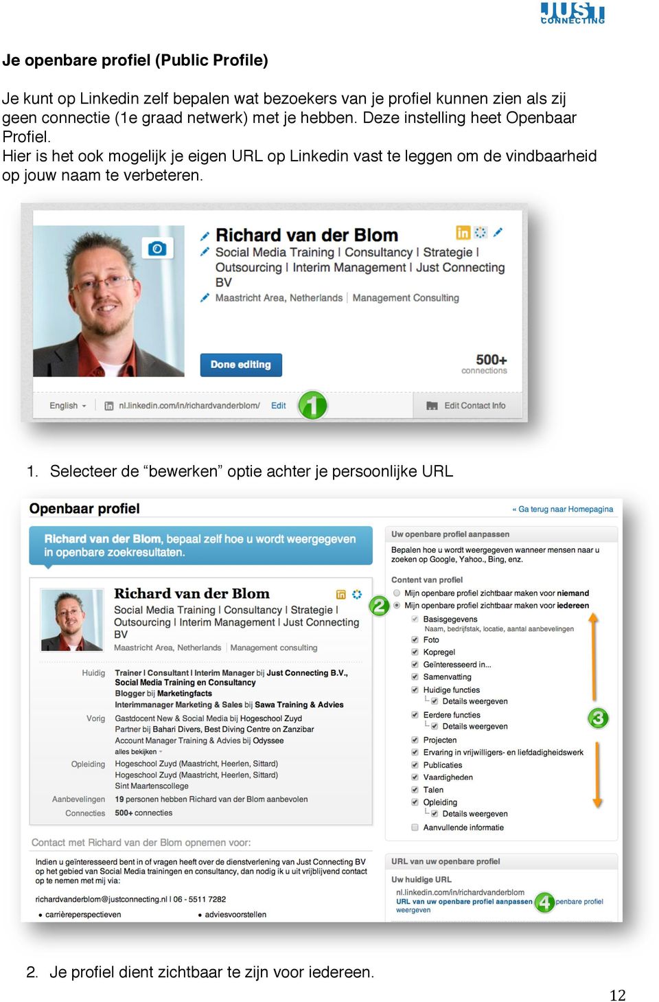 Hier is het ook mogelijk je eigen URL op Linkedin vast te leggen om de vindbaarheid op jouw naam te