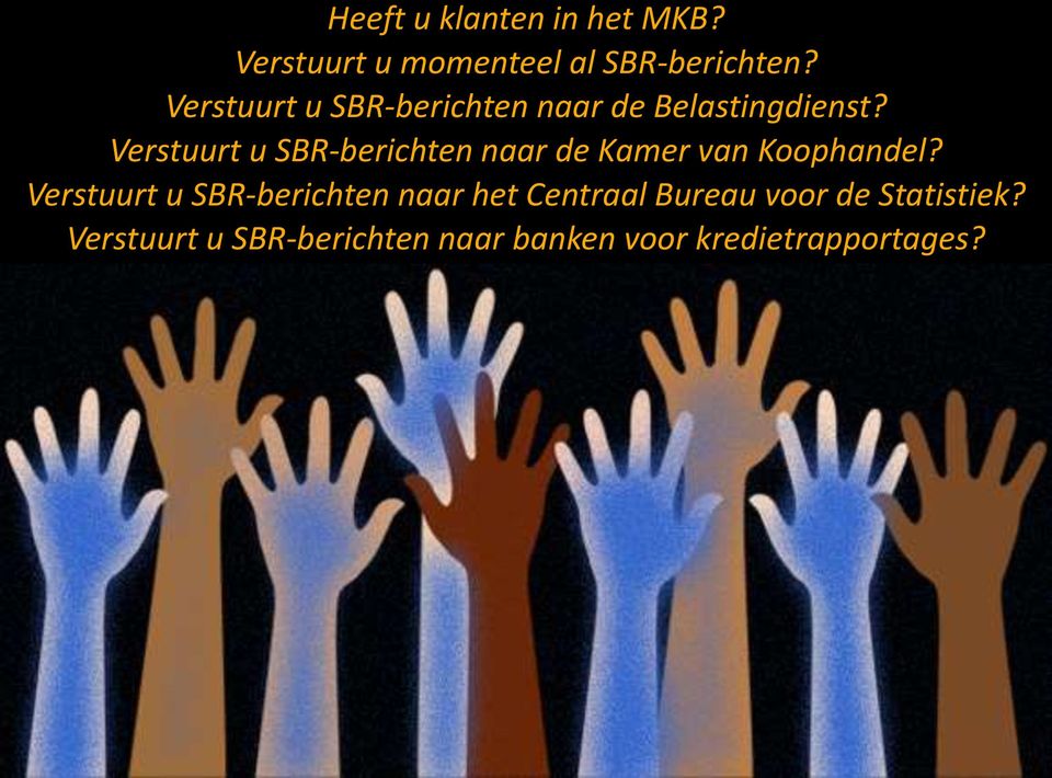 Verstuurt u SBR-berichten naar de Kamer van Koophandel?