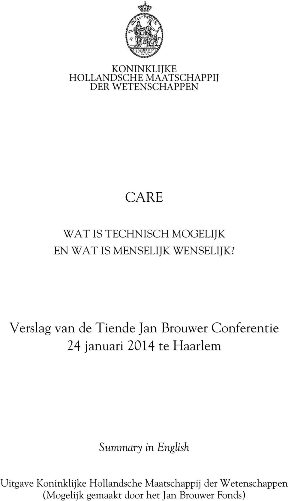 Verslag van de Tiende Jan Brouwer Conferentie 24 januari 2014 te Haarlem