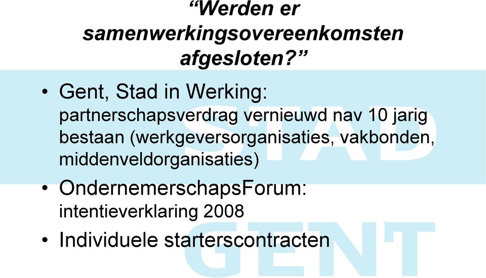 jarig bestaan (werkgeversorganisaties, vakbonden,