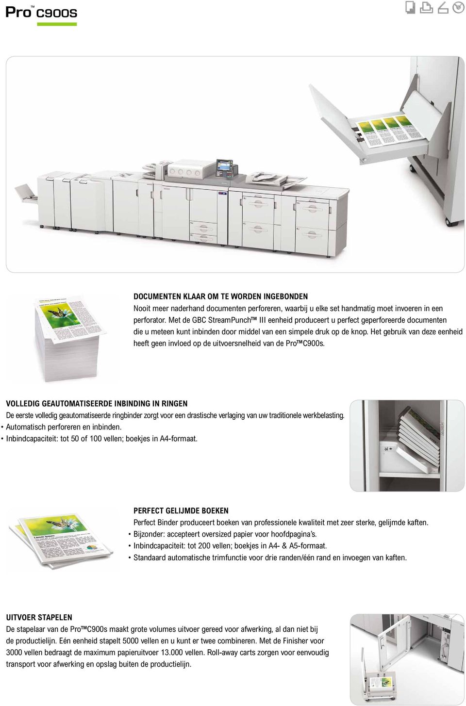 Het gebruik van deze eenheid heeft geen invloed op de uitvoersnelheid van de Pro C900s.