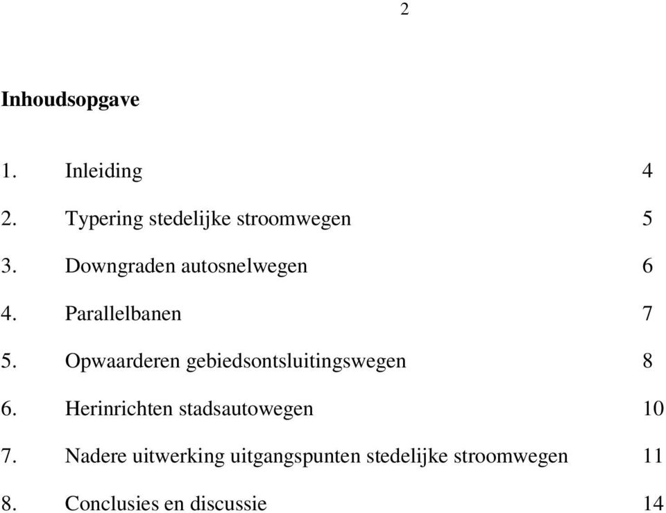 Opwaarderen gebiedsontsluitingswegen 8 6.