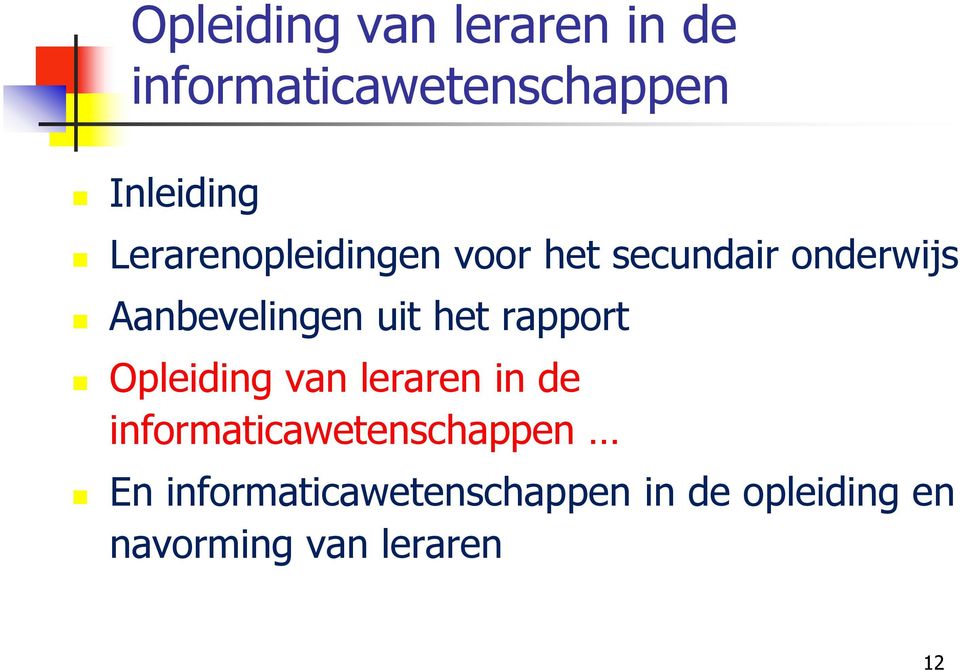 het rapport Opleiding van leraren in de informaticawetenschappen