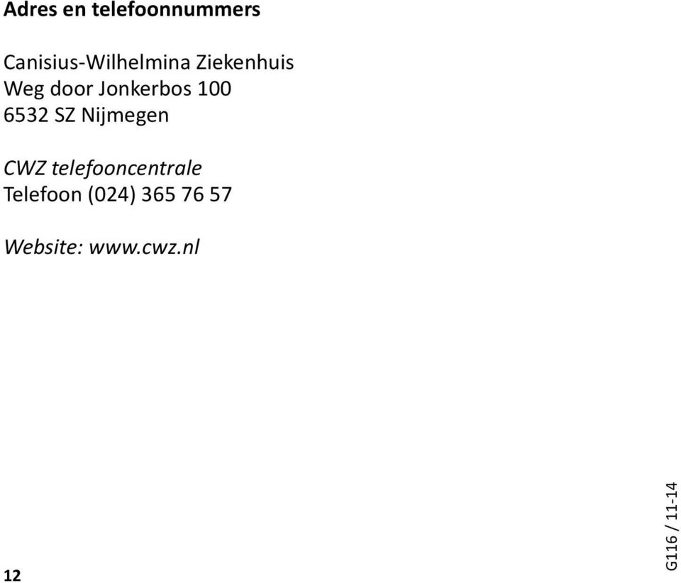 Nijmegen CWZ telefooncentrale Telefoon (024)
