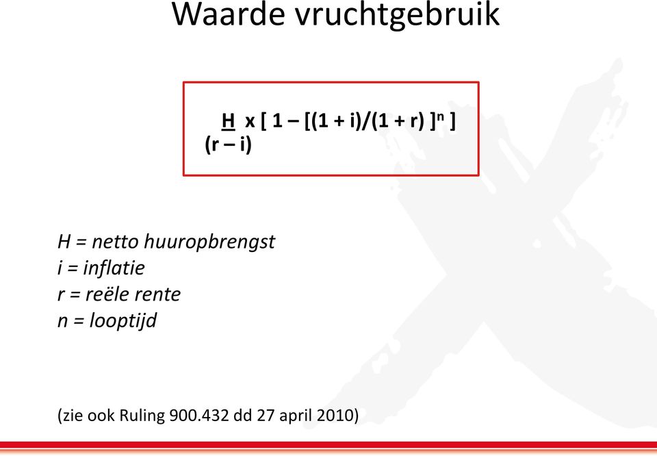 i = inflatie r = reële rente n = looptijd