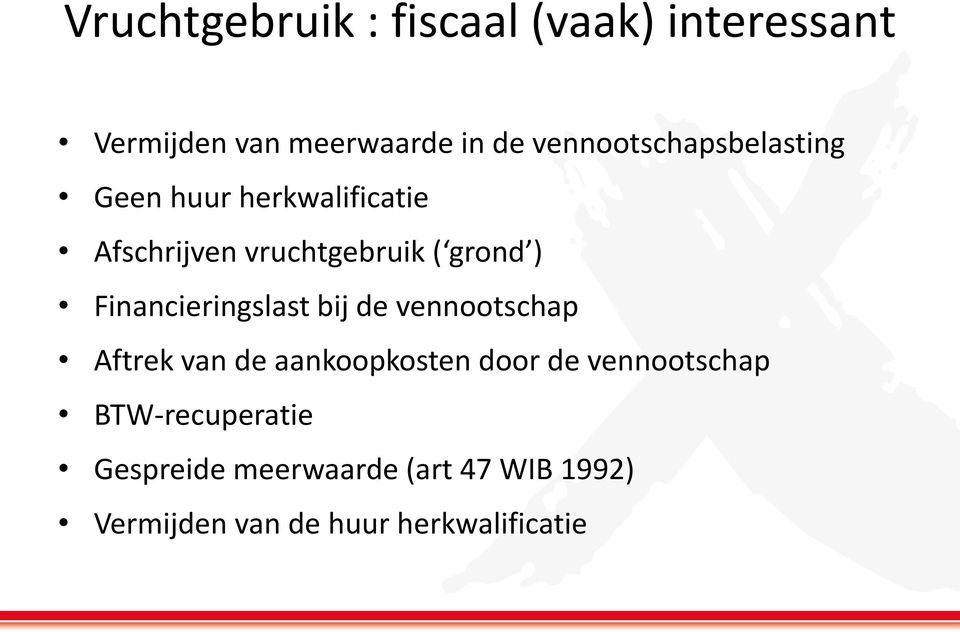 Financieringslast bij de vennootschap Aftrek van de aankoopkosten door de