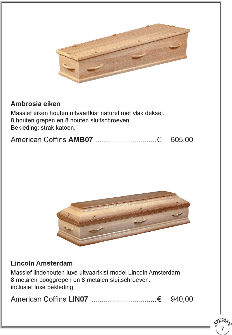.. 605,00 Lincoln Amsterdam Massief lindehouten luxe uitvaartkist model Lincoln Amsterdam 8