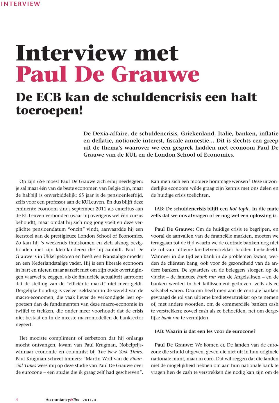 econoom Paul De Grauwe van de KUL en de London School of Economics.