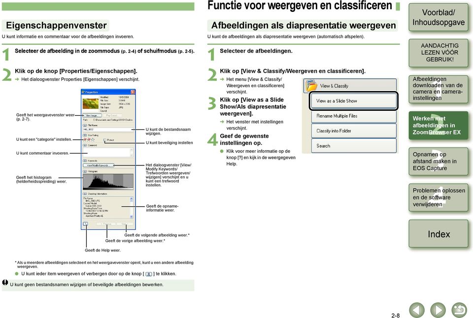 U kunt de bestandsnaam wijzigen. U kunt beveiliging instellen Het dialoogvenster [View/ Modify Keywords/ Trefwoorden weergeven/ wijzigen] verschijnt en u kunt een trefwoord instellen.