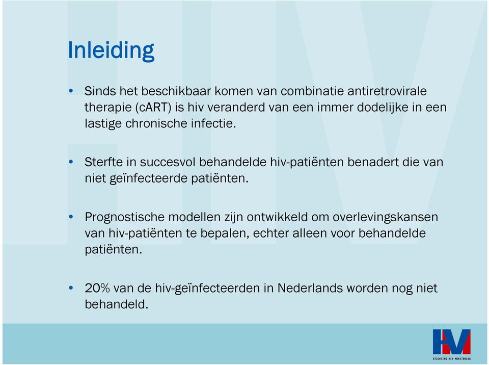 Sterfte in succesvol behandelde hiv-patiënten benadert die van niet geïnfecteerde patiënten.