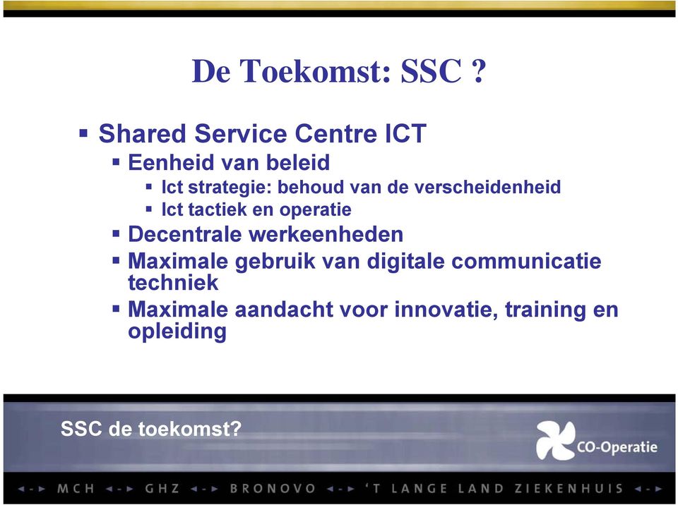 van de verscheidenheid Ict tactiek en operatie Decentrale