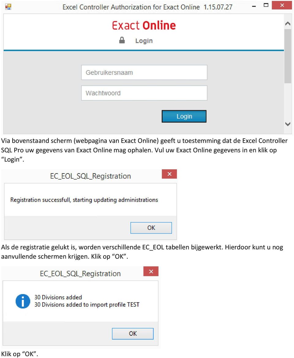 Vul uw Exact Online gegevens in en klik op Login.