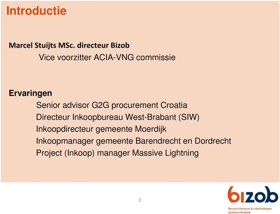 advisor G2G procurement Croatia Directeur Inkoopbureau West-Brabant (SIW)