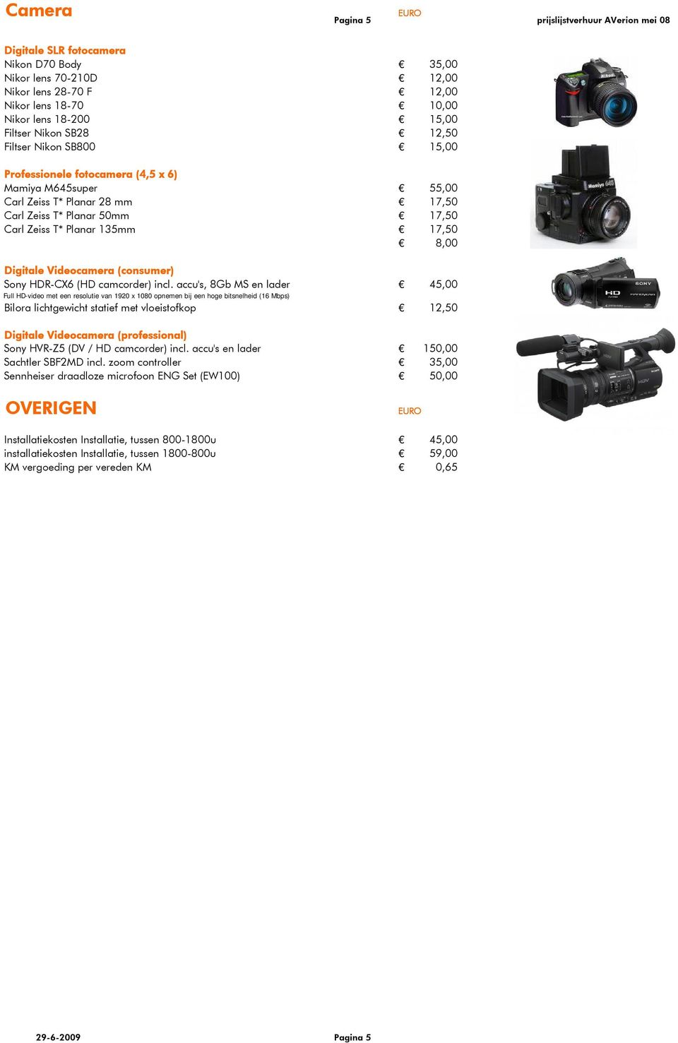 8,00 Digitale Videocamera (consumer) Sony HDR-CX6 (HD camcorder) incl.