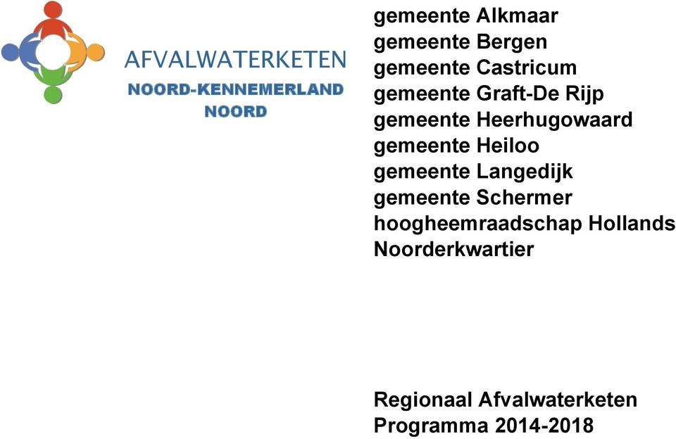 Heerhugowaard gemeente Heiloo gemeente Langedijk gemeente Schermer