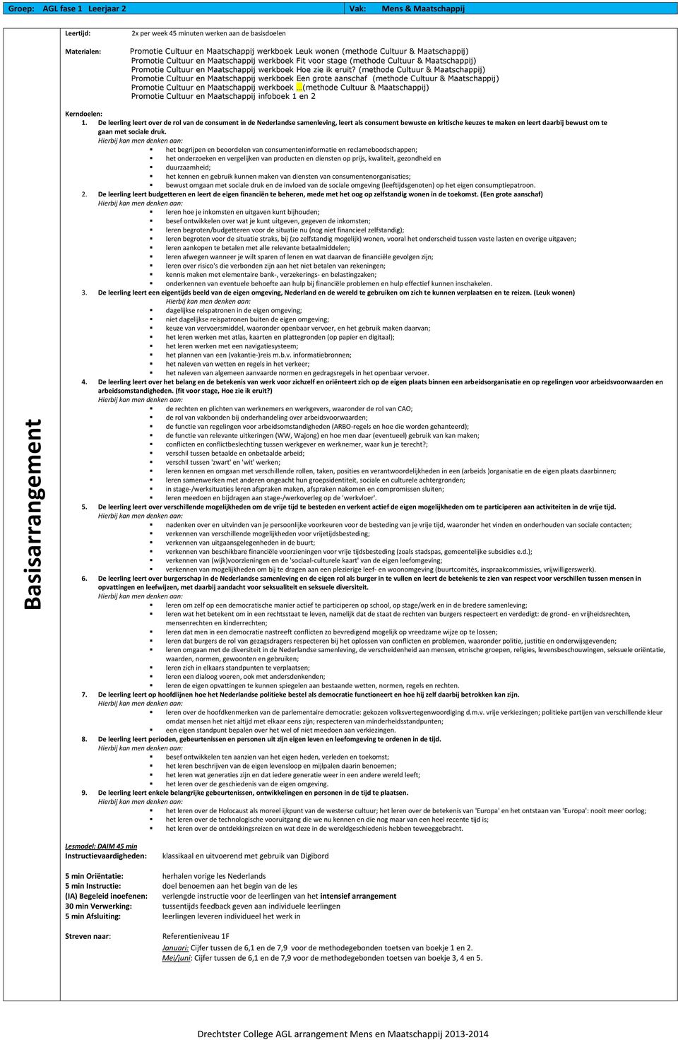 (methode Cultuur & Maatschappij) Promotie Cultuur en Maatschappij werkboek Een grote aanschaf (methode Cultuur & Maatschappij) Promotie Cultuur en Maatschappij werkboek (methode Cultuur &